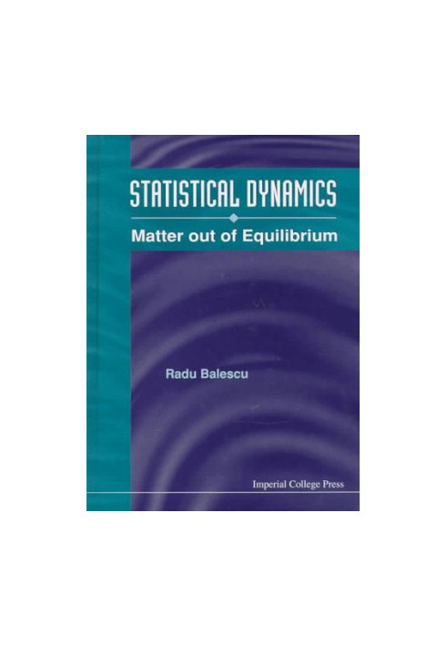 Statistical dynamics: matter out of equilibrium