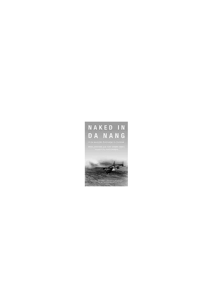 Naked in Da Nang : a forward air controller in Vietnam