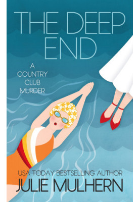 The Deep End (The Country Club Murders 1)