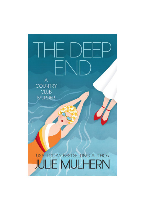 The Deep End (The Country Club Murders 1)