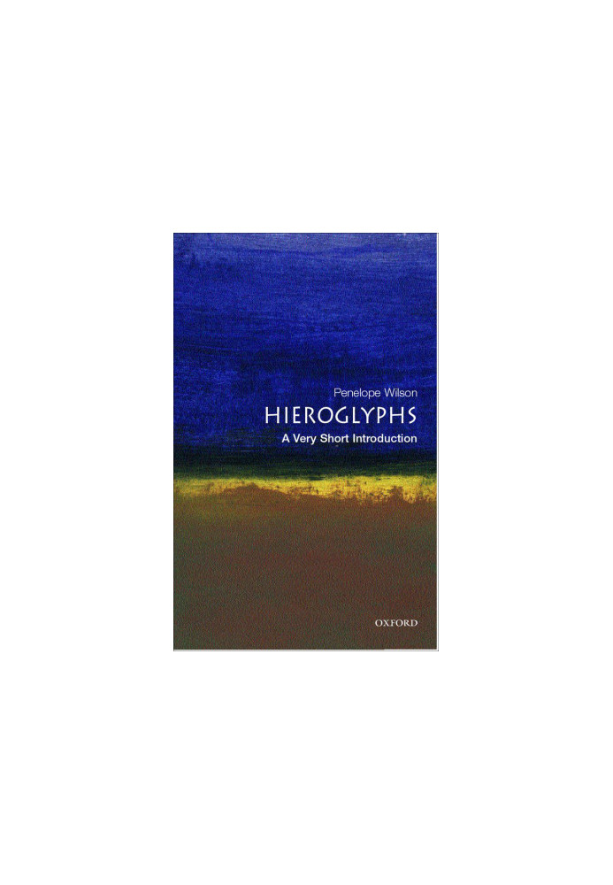 Hieroglyphs: A Very Short Introduction (Very Short Introductions)
