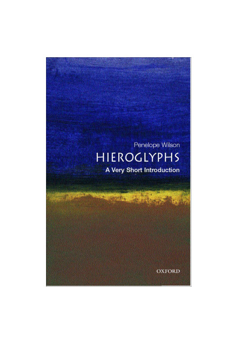 Hieroglyphs: A Very Short Introduction (Very Short Introductions)
