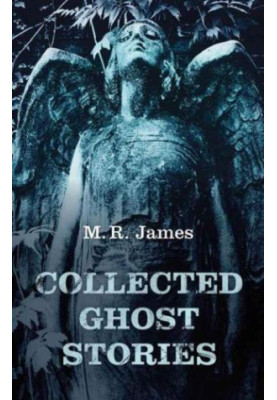 Collected Ghost Stories