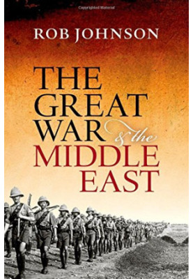 The Great War et the Middle East : a strategic study