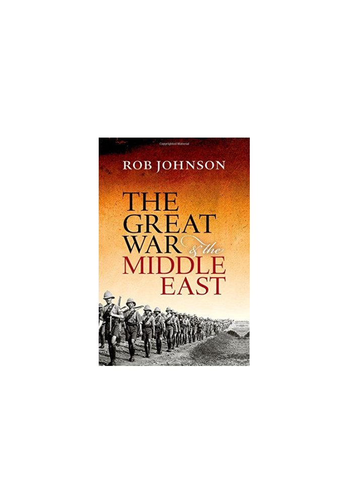 The Great War et the Middle East : a strategic study