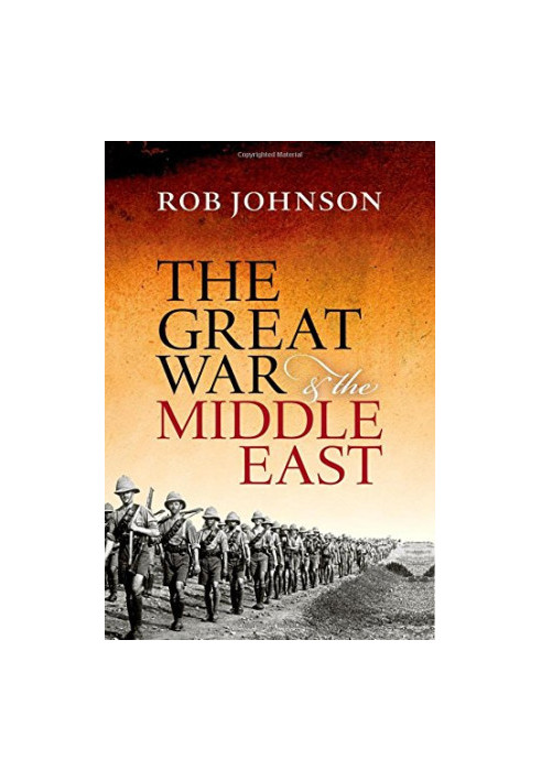 The Great War et the Middle East : a strategic study