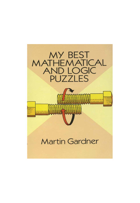My Best Mathematical and Logic Puzzles