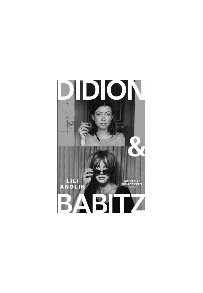 Didion and Babitz