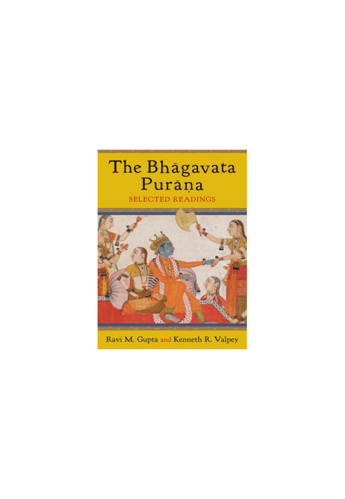 The Bhāgavata Purāṇa: selected translations