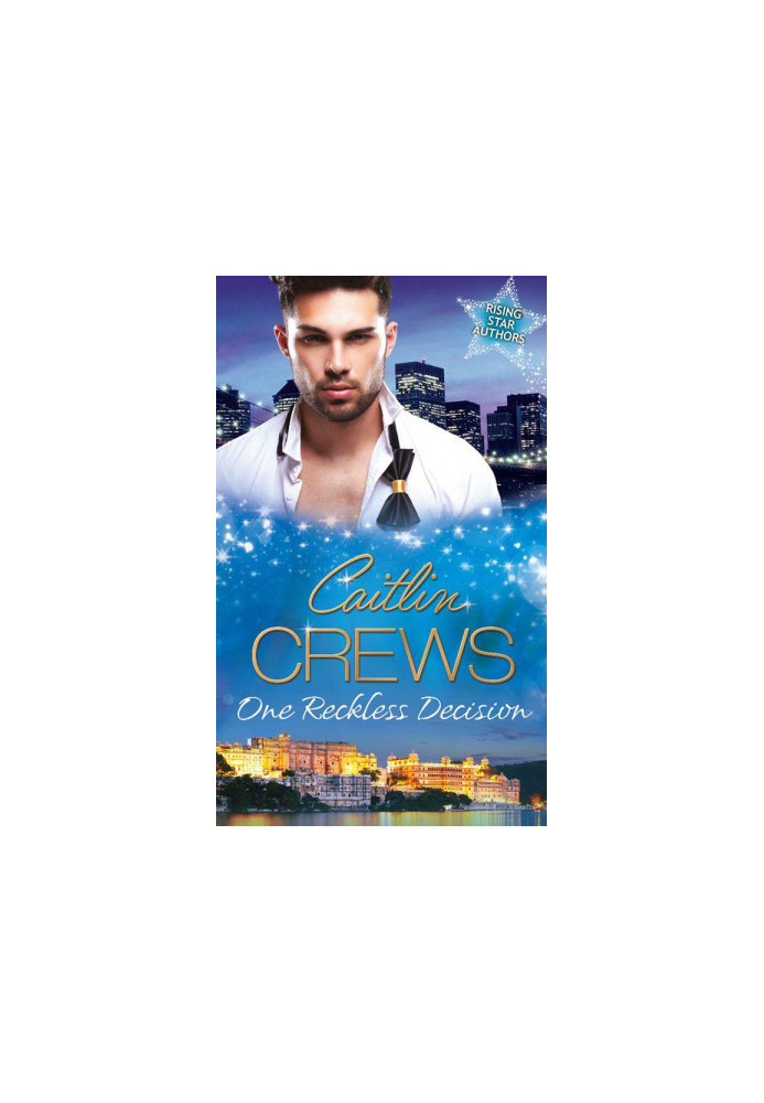 One Reckless Decision (Majesty, Mistress, Missing Heir / Katrakis's Last Mistress / Princess From the Past)