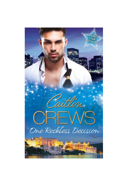 One Reckless Decision (Majesty, Mistress, Missing Heir / Katrakis's Last Mistress / Princess From the Past)