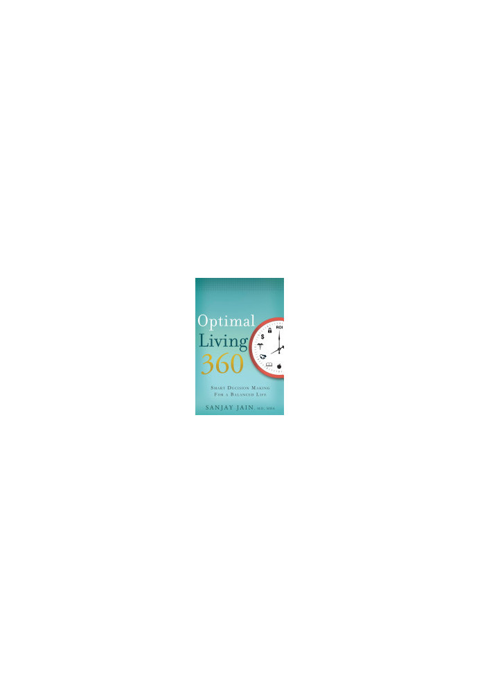Optimal Living 360: Smart Decision Making for a Balanced Life