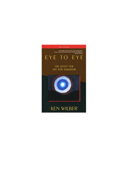 The Eye of Spirit: An Integral Vision for a World Gone Slightly Mad