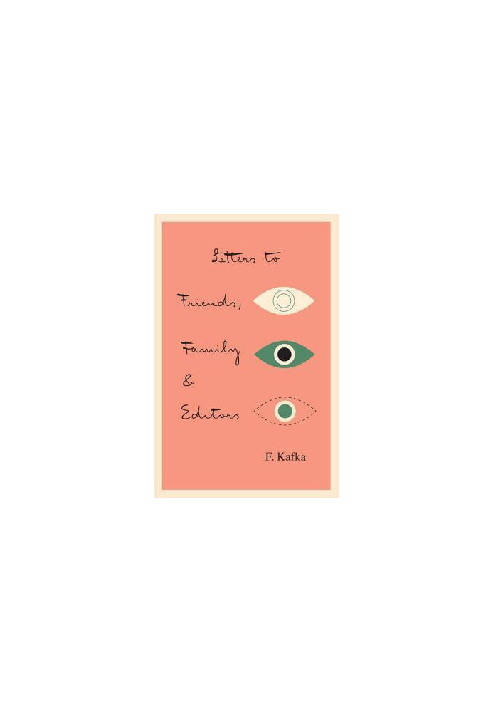 Letters To Friends, Family, and Editors