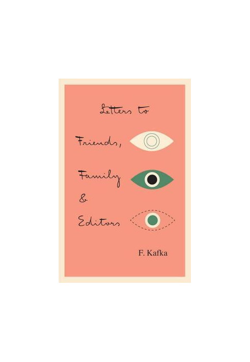 Letters To Friends, Family, and Editors
