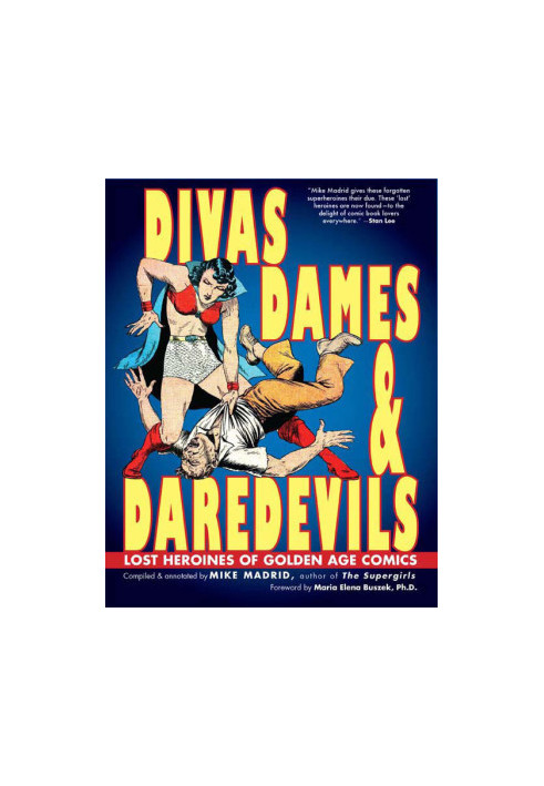 Divas, Dames, & Daredevils: Lost Heroines of Golden Age Comics
