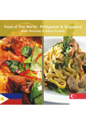 Food of the world. / Philippines & Singapore