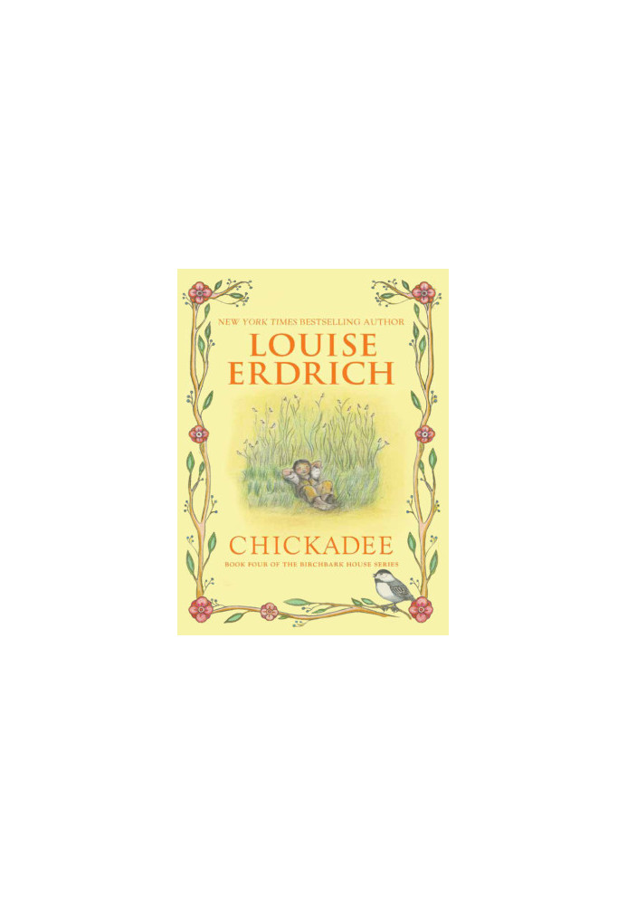 [Birchbark House 04] • Chickadee