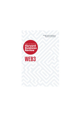 Web3: The Insights You Need from Harvard Business Review