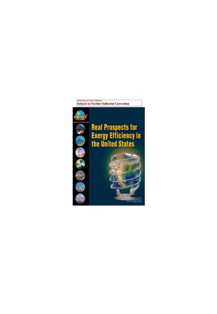 Real Prospects for Energy Efficiency in the United States (America's Energy Future)