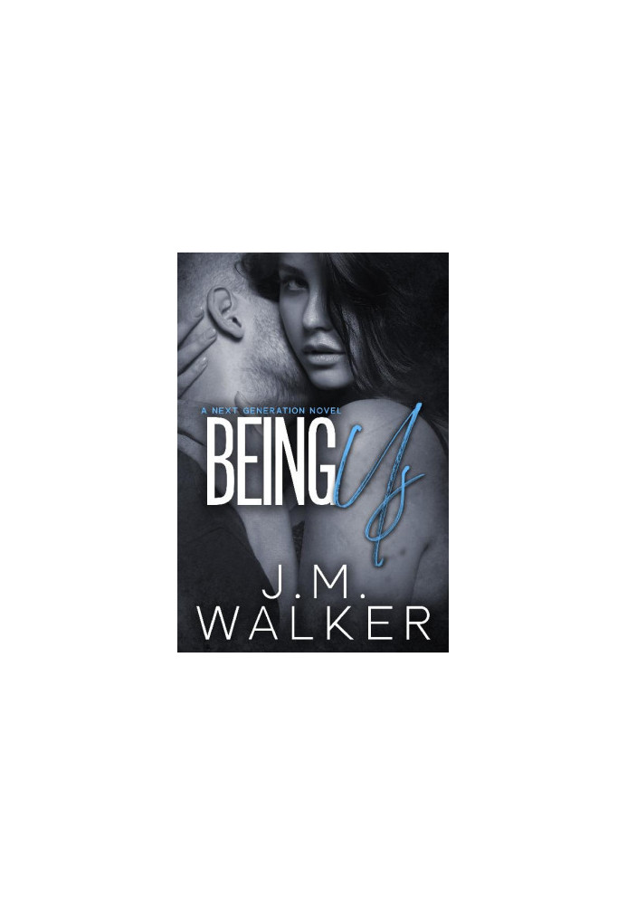 Being Us (Next Generation Book 4)