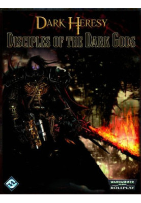 Dark Heresy: Disciples of the Dark Gods (Warhammer)