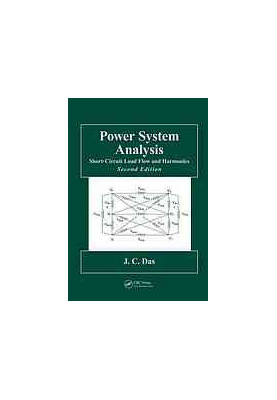 Power system analysis : short-circuit load flow and harmonics