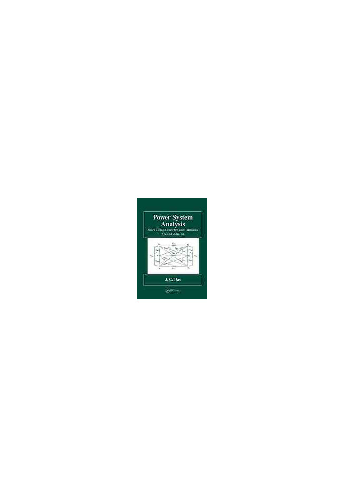 Power system analysis : short-circuit load flow and harmonics