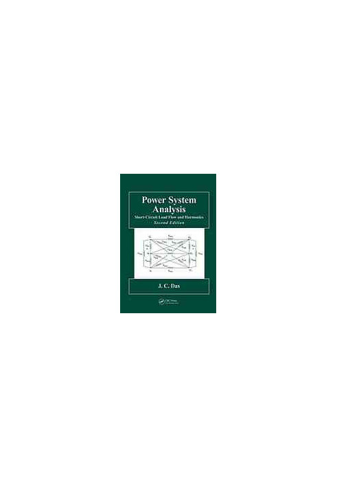 Power system analysis : short-circuit load flow and harmonics