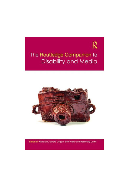 The Routledge Companion to Disability and Media