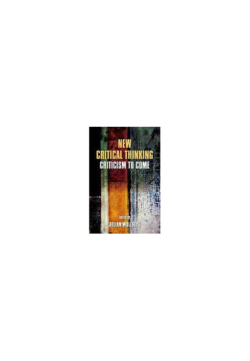 New Critical Thinking: Criticism to Come