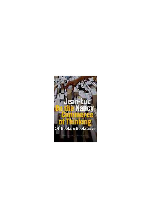 On the Commerce of Thinking: Of Books and Bookstores