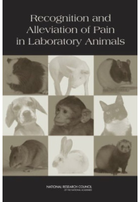 Recognition and Alleviation of Pain in Laboratory Animals