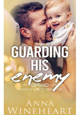 Guarding His Enemy: an Enemies-to-Lovers MPreg romance