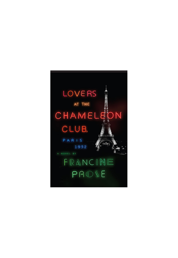 Lovers at the Chameleon Club, Paris 1932: A Novel