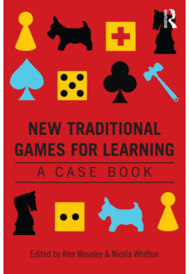 New Traditional Games for Learning: A Case Book