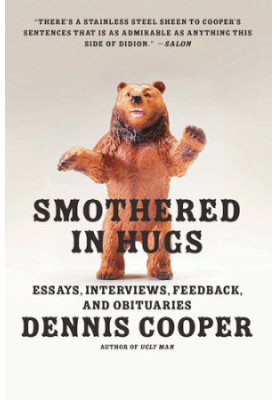 Smothered in Hugs: Essays, Interviews, Feedback, and Obituaries