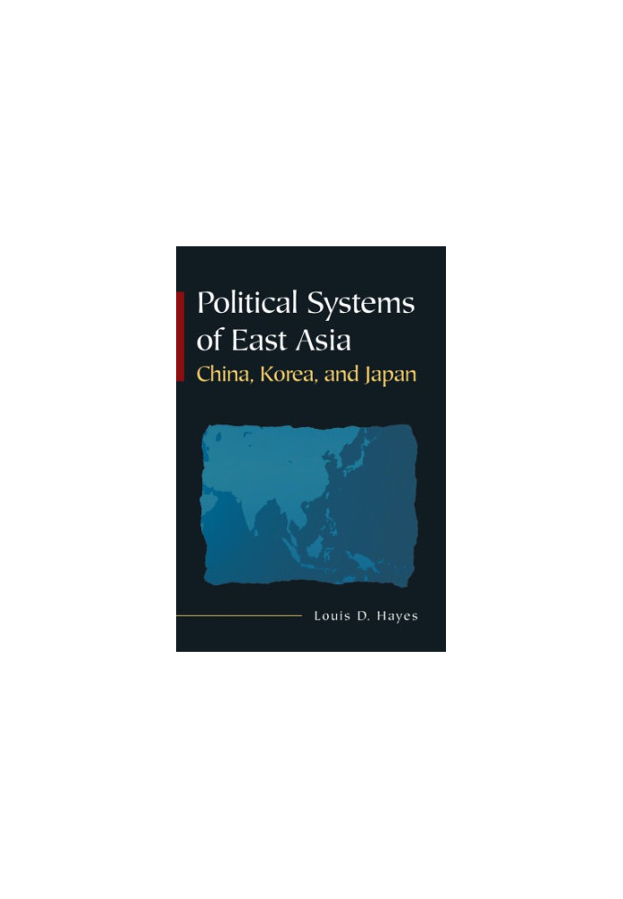 Political Systems of East Asia: China, Korea, and Japan