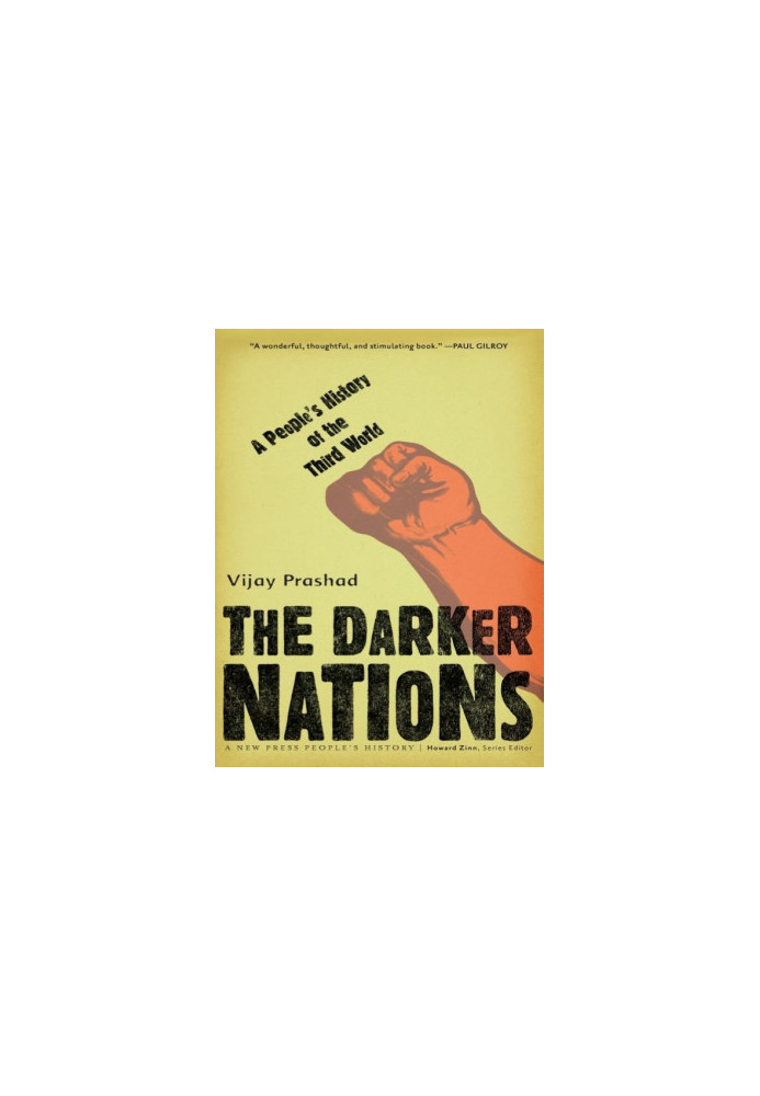 The Darker Nations: A People's History of the Third World
