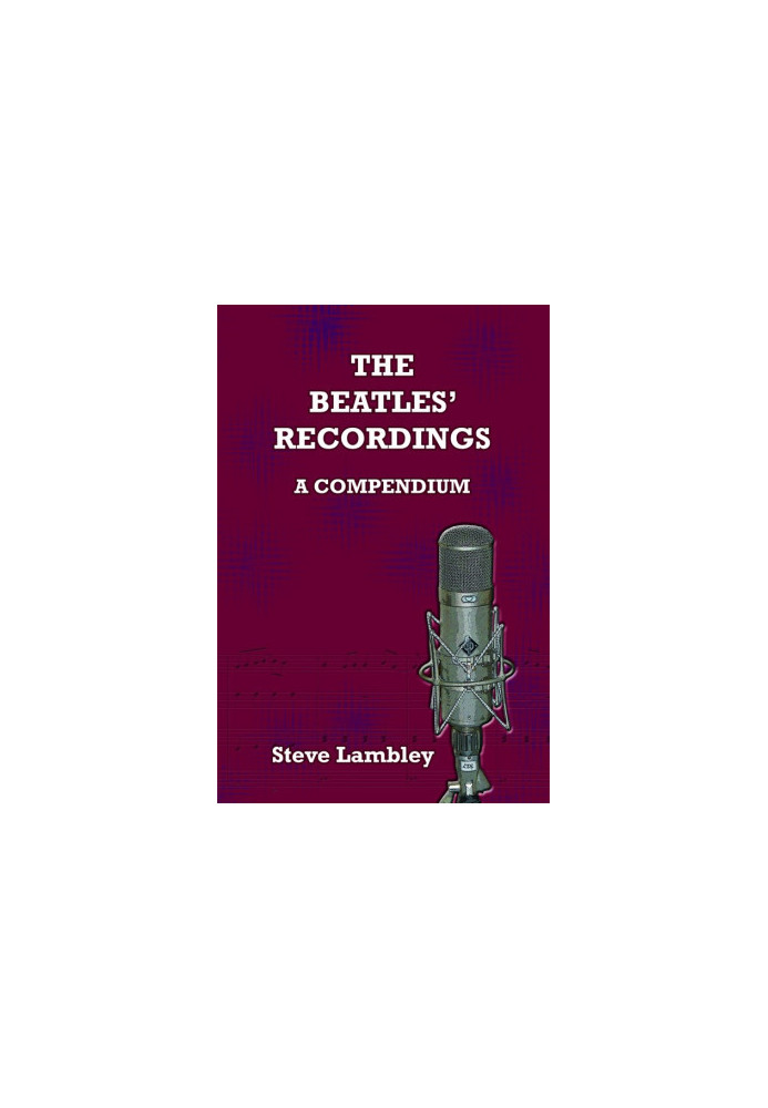 The Beatles' Recordings. a Compendium