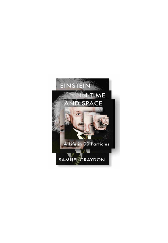 Einstein in Time and Space: A Life in 99 Particles