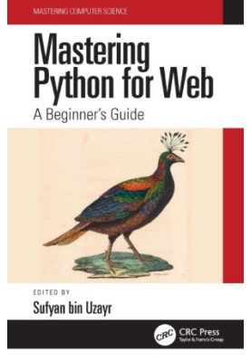 Mastering Python for Web: A Beginner's Guide