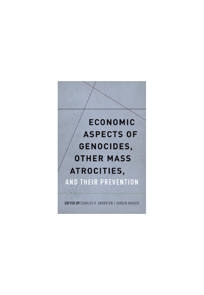 Economic aspects of genocides, other mass atrocities, and their prevention