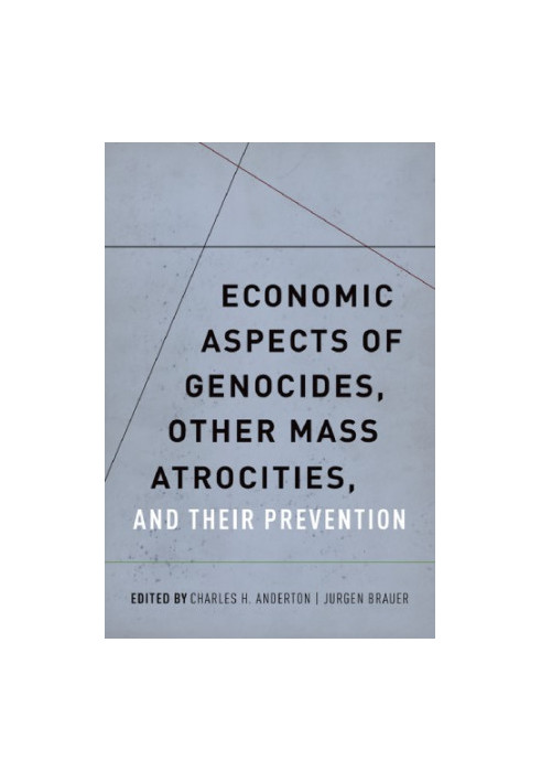 Economic aspects of genocides, other mass atrocities, and their prevention