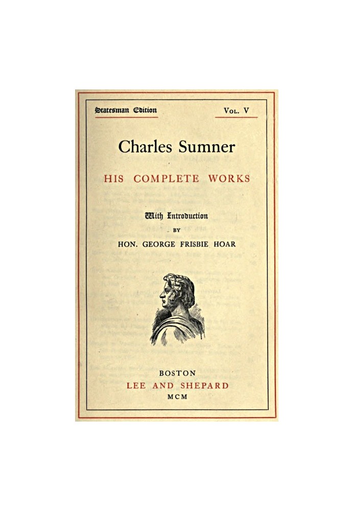 Charles Sumner: his complete works, volume 05 (of 20)