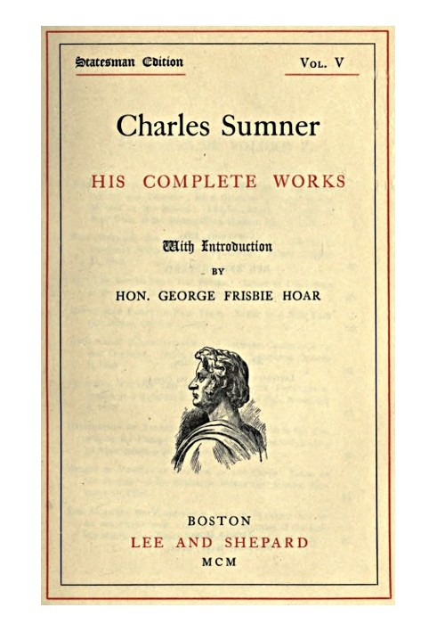 Charles Sumner: his complete works, volume 05 (of 20)