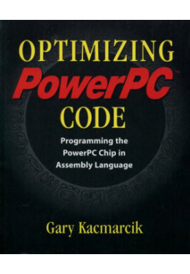 Optimizing PowerPC code : programming the PowerPC chip in assembly language