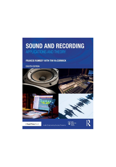 Sound and Recording: Applications and Theory (Audio Engineering Society Presents)