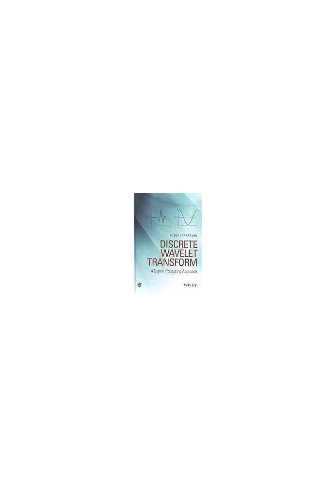 Discrete wavelet transform: a signal processing approach