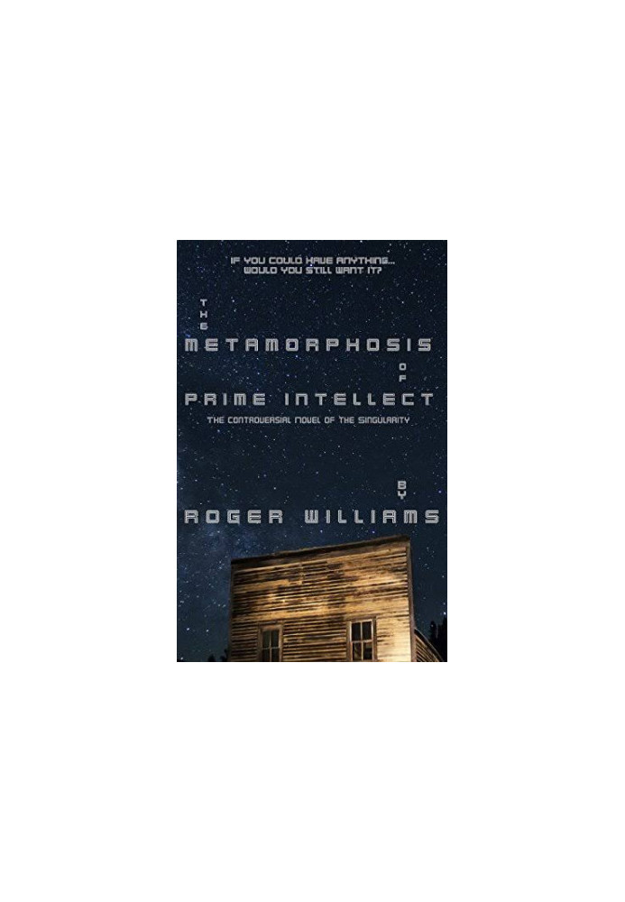 The Metamorphosis of Prime Intellect